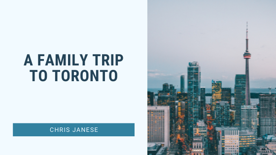 A Family Trip to Toronto