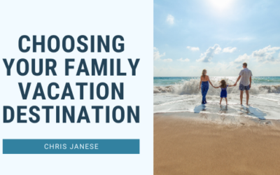 Choosing Your Family Vacation Destination