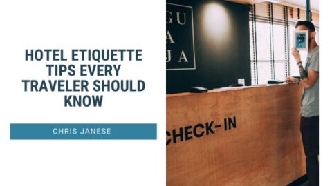 Hotel Etiquette Tips Every Traveler Should Know | Chris Janese | Travel