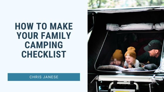 How To Make Your Family Camping Checklist