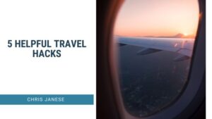Chris Janese travel hacks