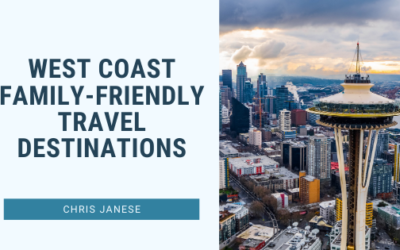 West Coast Family – Friendly Travel Destinations